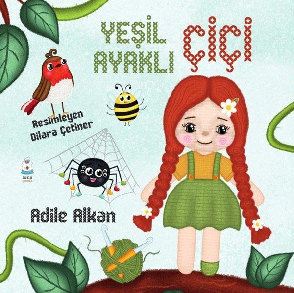 Adile AlkanEgitim Etkinlik KitaplariYeşil Ayaklı Çiçi