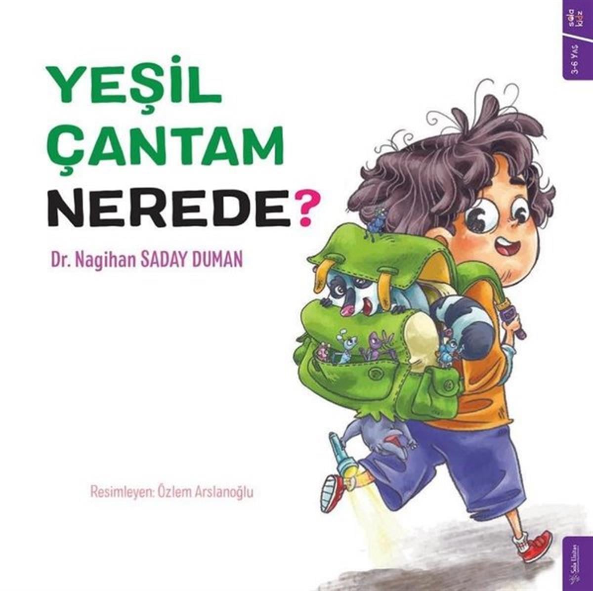 Nagihan Saday DumanEgitim Etkinlik KitaplariYeşil Çantam Nerede?