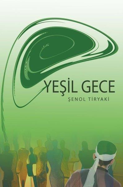 Şenol TiryakiTürk OyunlarıYeşil Gece