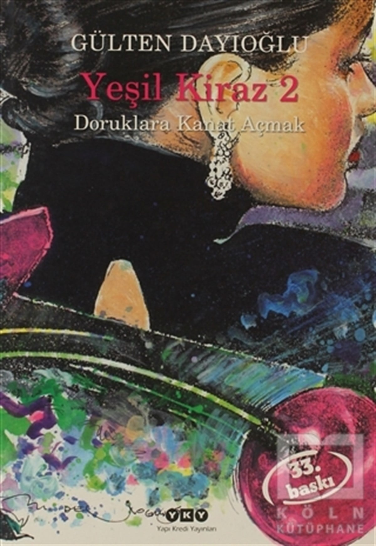 Gülten DayıoğluRoman-ÖyküYeşil Kiraz 2