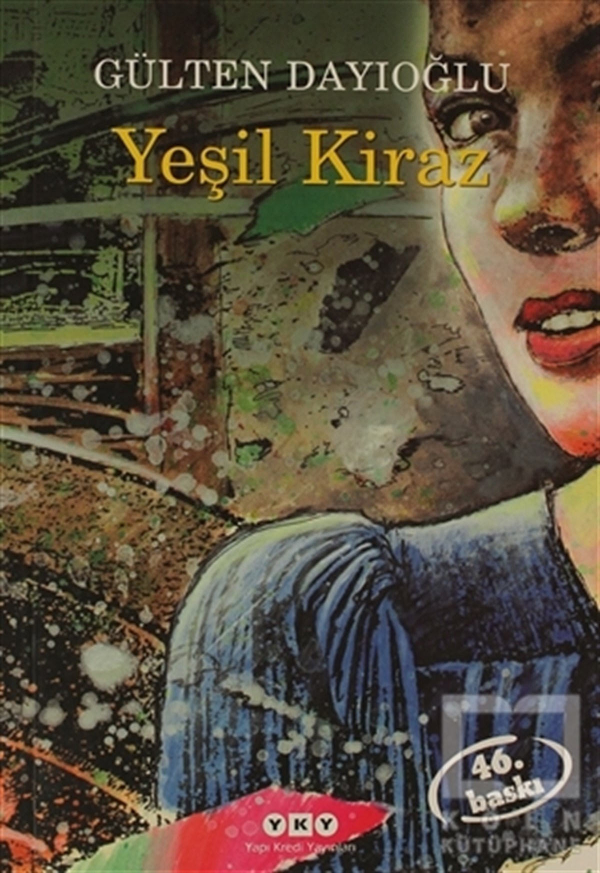 Gülten DayıoğluRoman-ÖyküYeşil Kiraz
