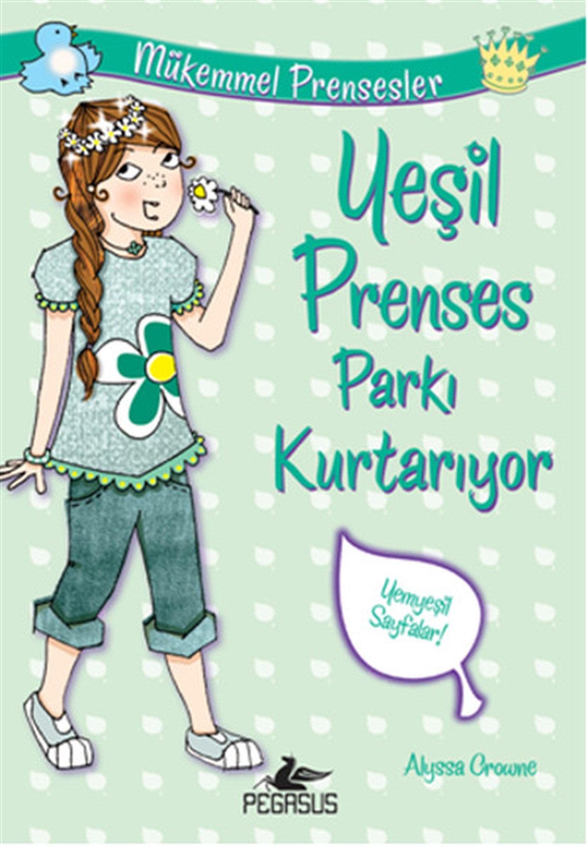 Ezgi GültekinÇocuk Gençlik RomanlarıYeşil Prenses Parkı Kurtarıyor Mükemmel Prensesler 3