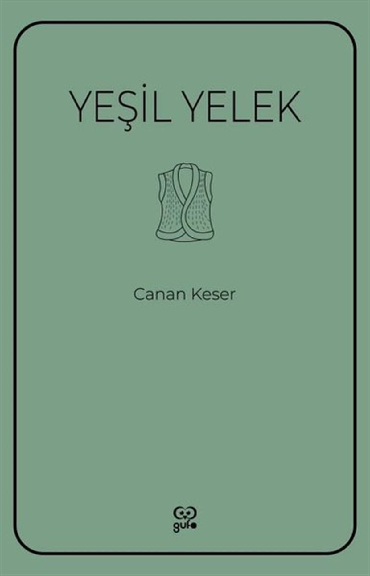 Canan KeserDeneme KitaplarıYeşil Yelek