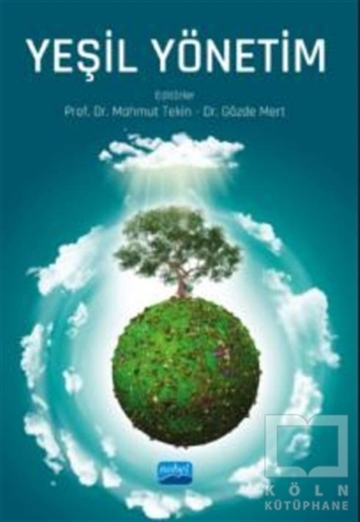 Mahmut TekinAraştırma & İnceleme & Kuram KitaplarıYeşil Yönetim