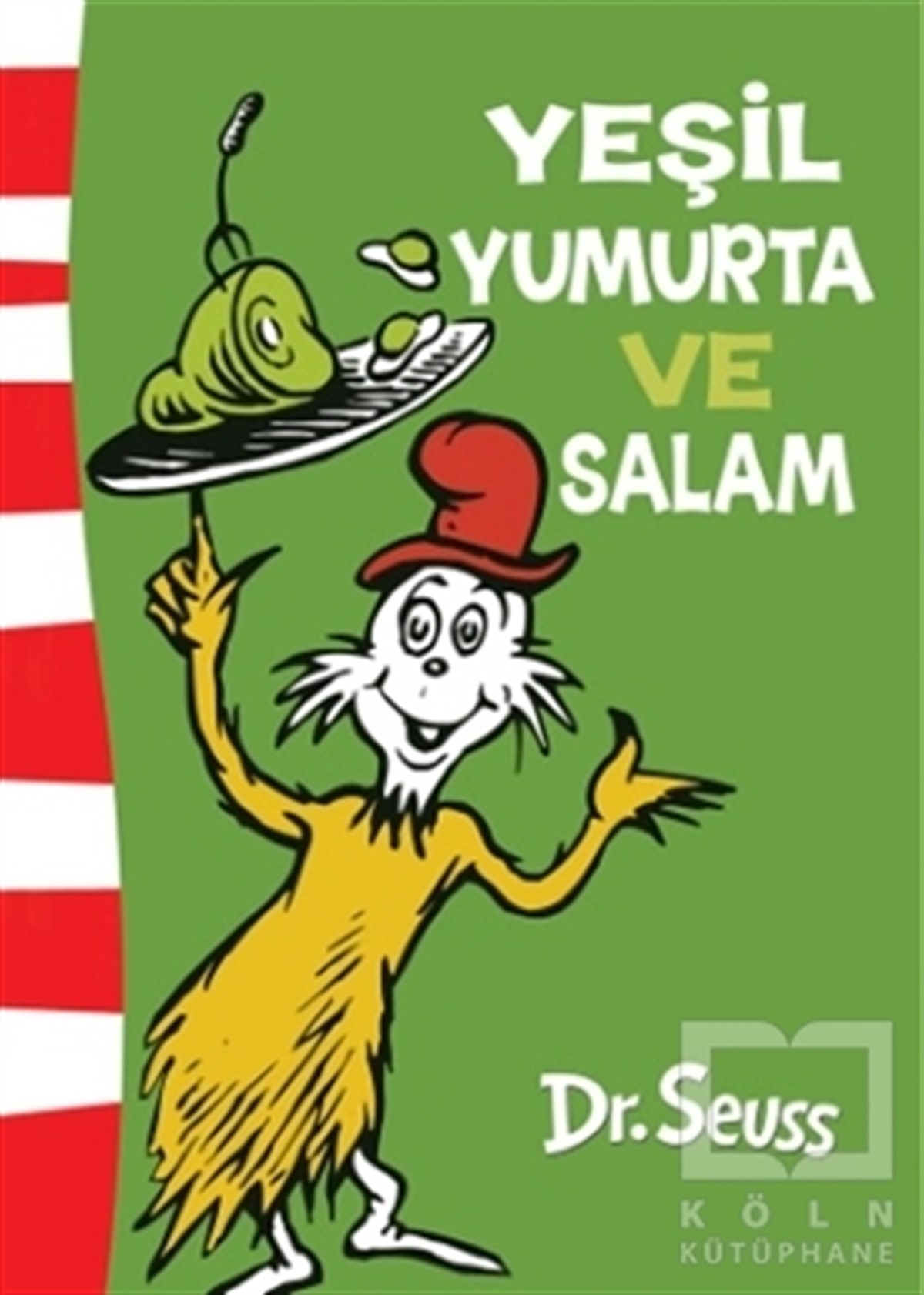 Dr. SeussRoman-ÖyküYeşil Yumurta ve Salam