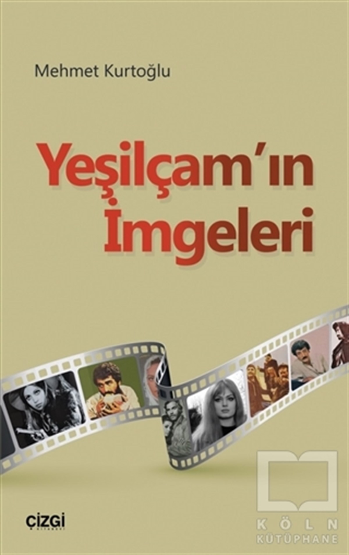 Mehmet KurtoğluFotoğrafçılık KitaplarıYeşilçam'ın İmgeleri