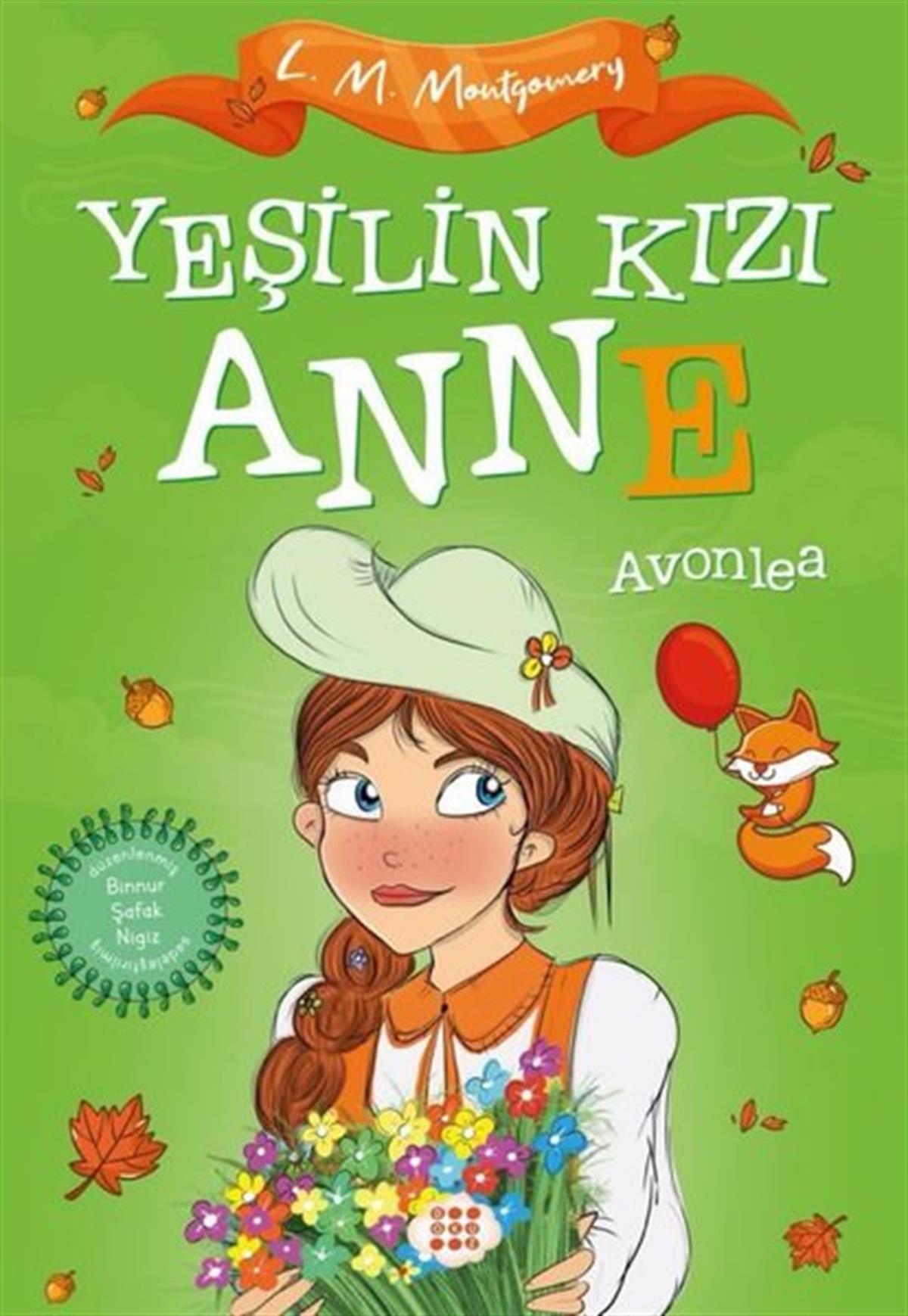 L. M. MontgomeryÇocuk Gençlik RomanlarıYeşilin Kızı Anne 2 - Avonlea - Çocuklar İçin