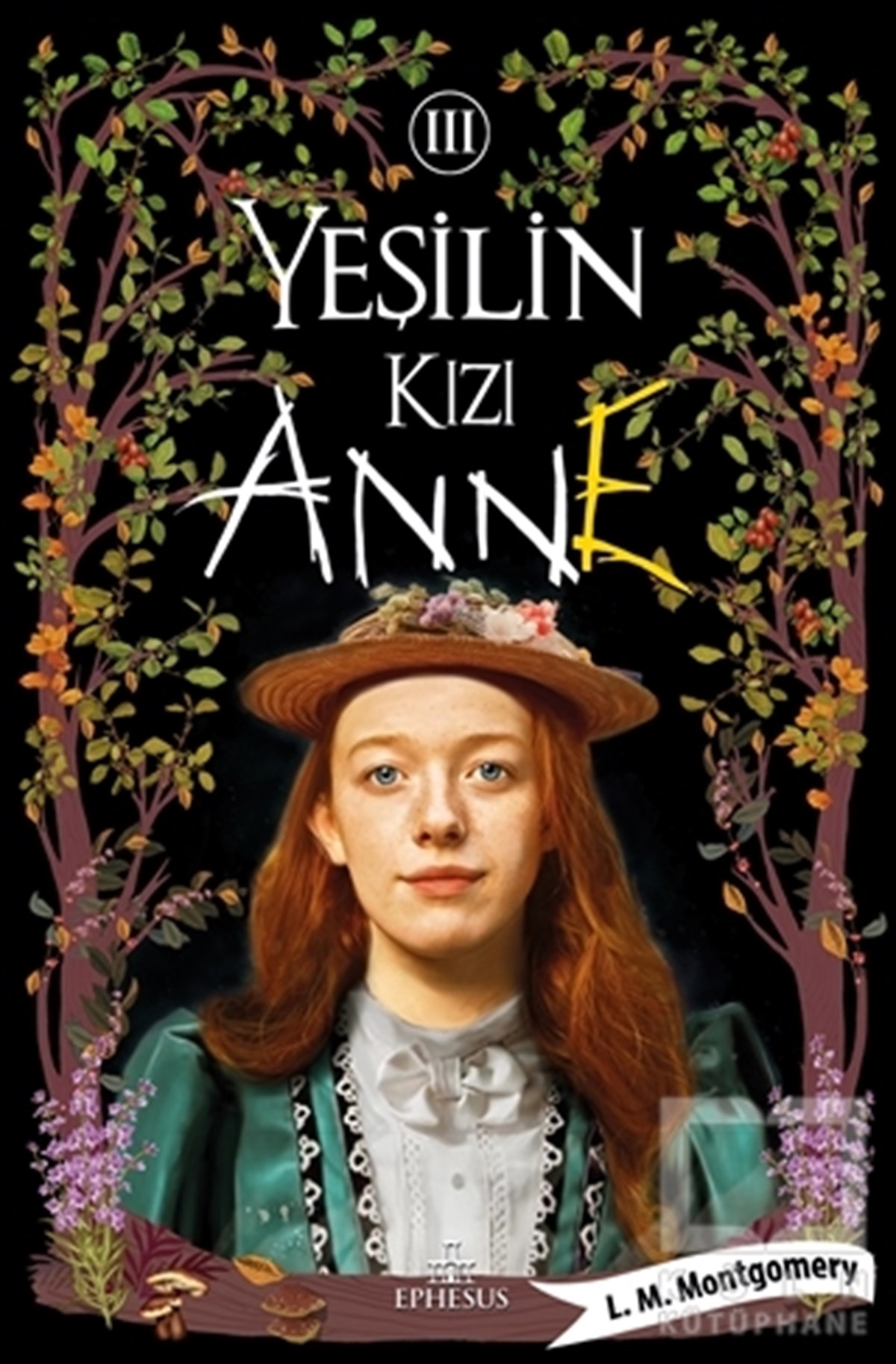 L. M. MontgomeryTürkçe RomanlarYeşilin Kızı Anne 3