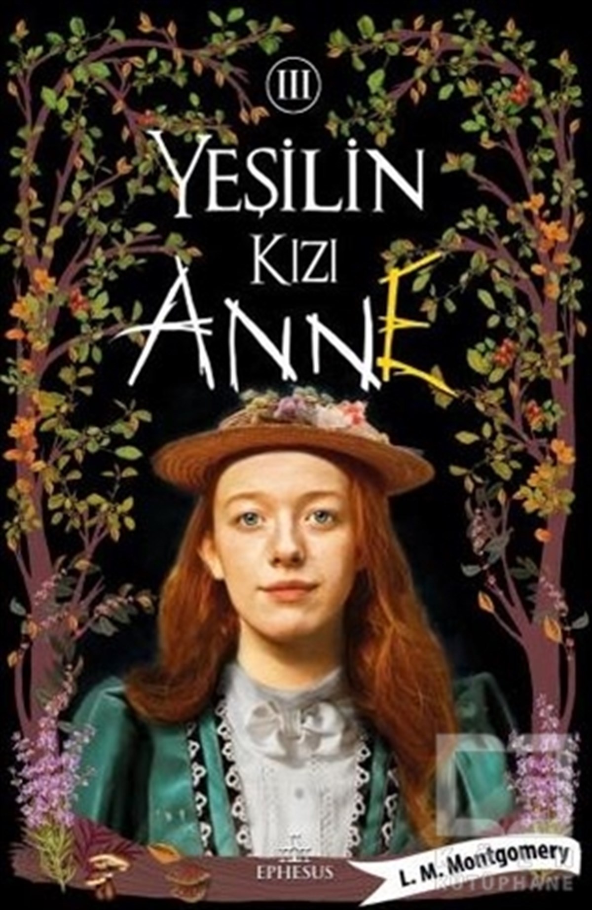 L. M. MontgomeryTürkçe RomanlarYeşilin Kızı Anne 3