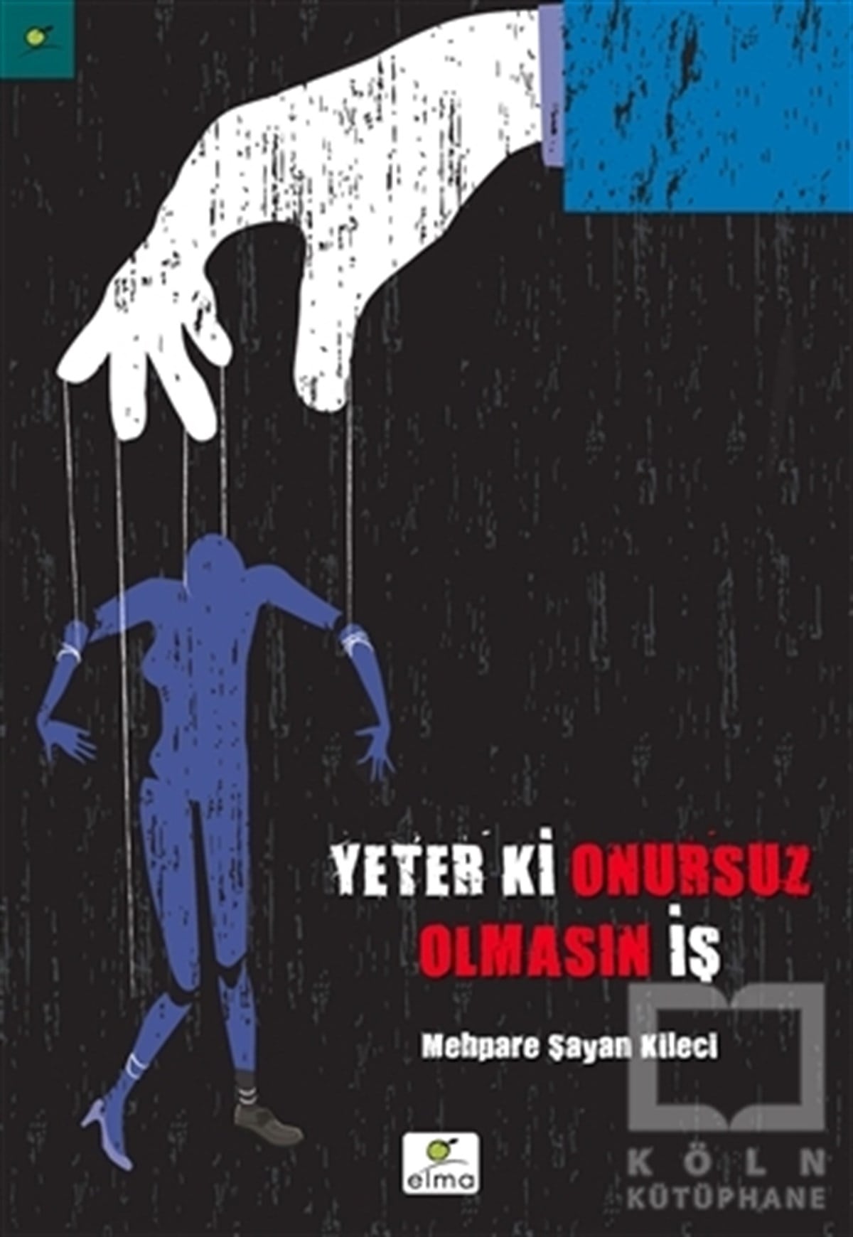 Mehpare Kileciİş DünyasıYeter ki Onursuz Olmasın İş