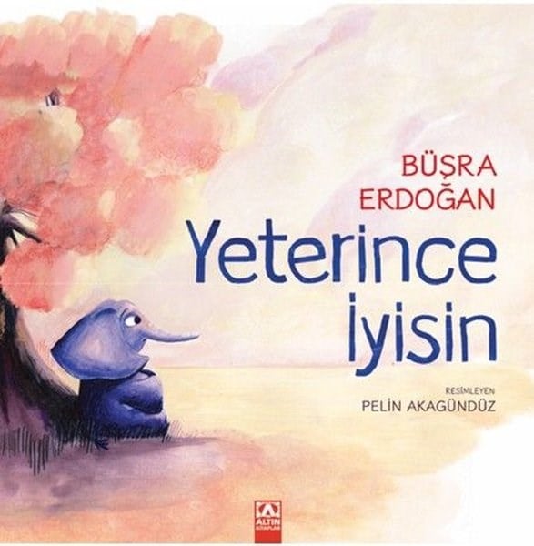 Büşra ErdoğanÇocuk Gençlik RomanlarıYeterince İyisin