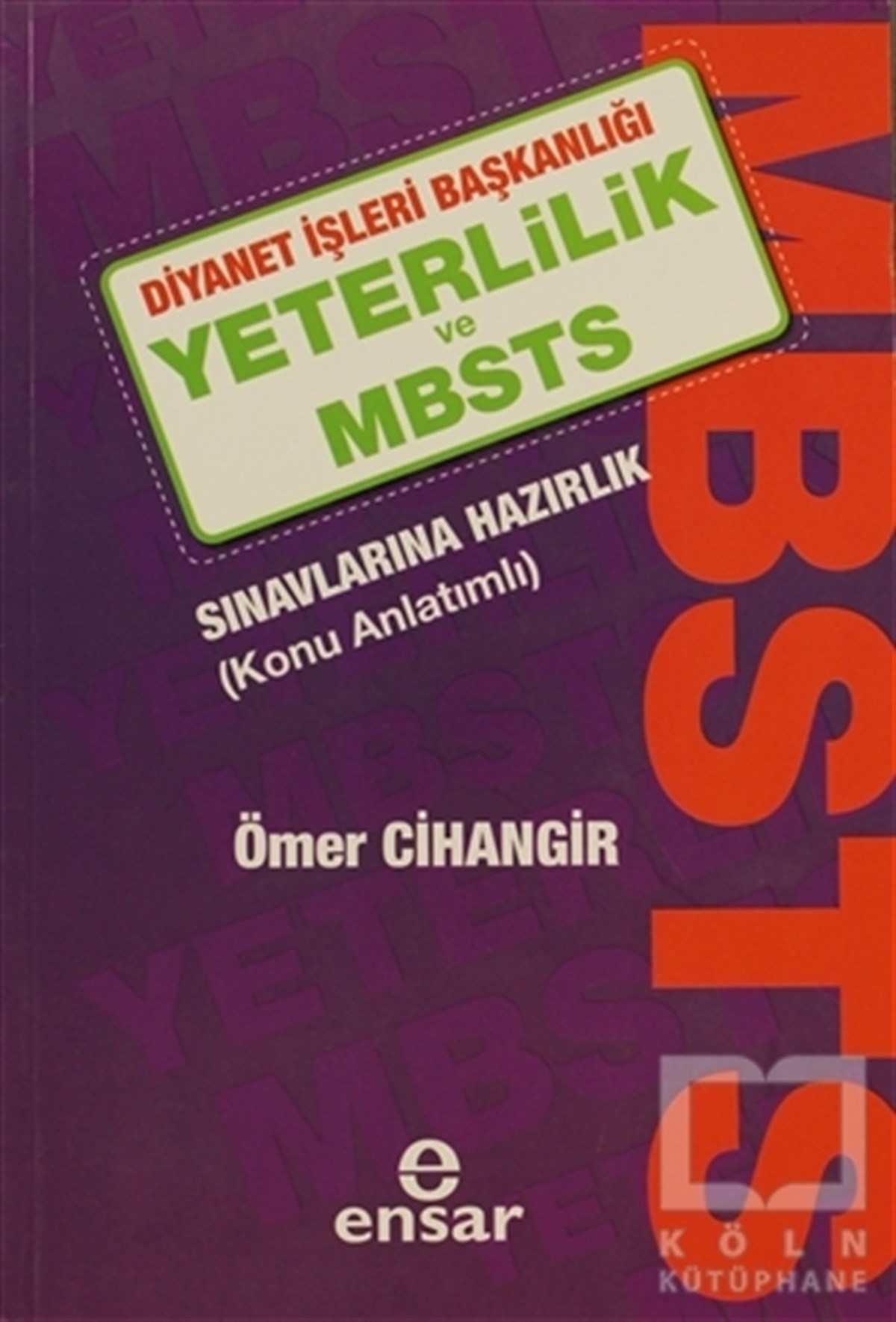 Ömer CihangirGenel KonularYeterlilik ve MBSTS Sınavlarına Hazırlık