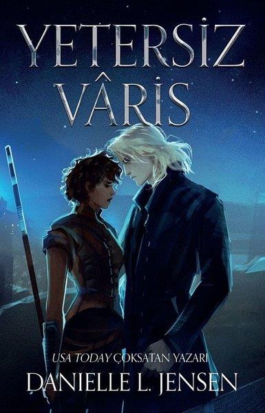 Danielle L. JensenAşk Kitapları & Aşk RomanlarıYetersiz Varis