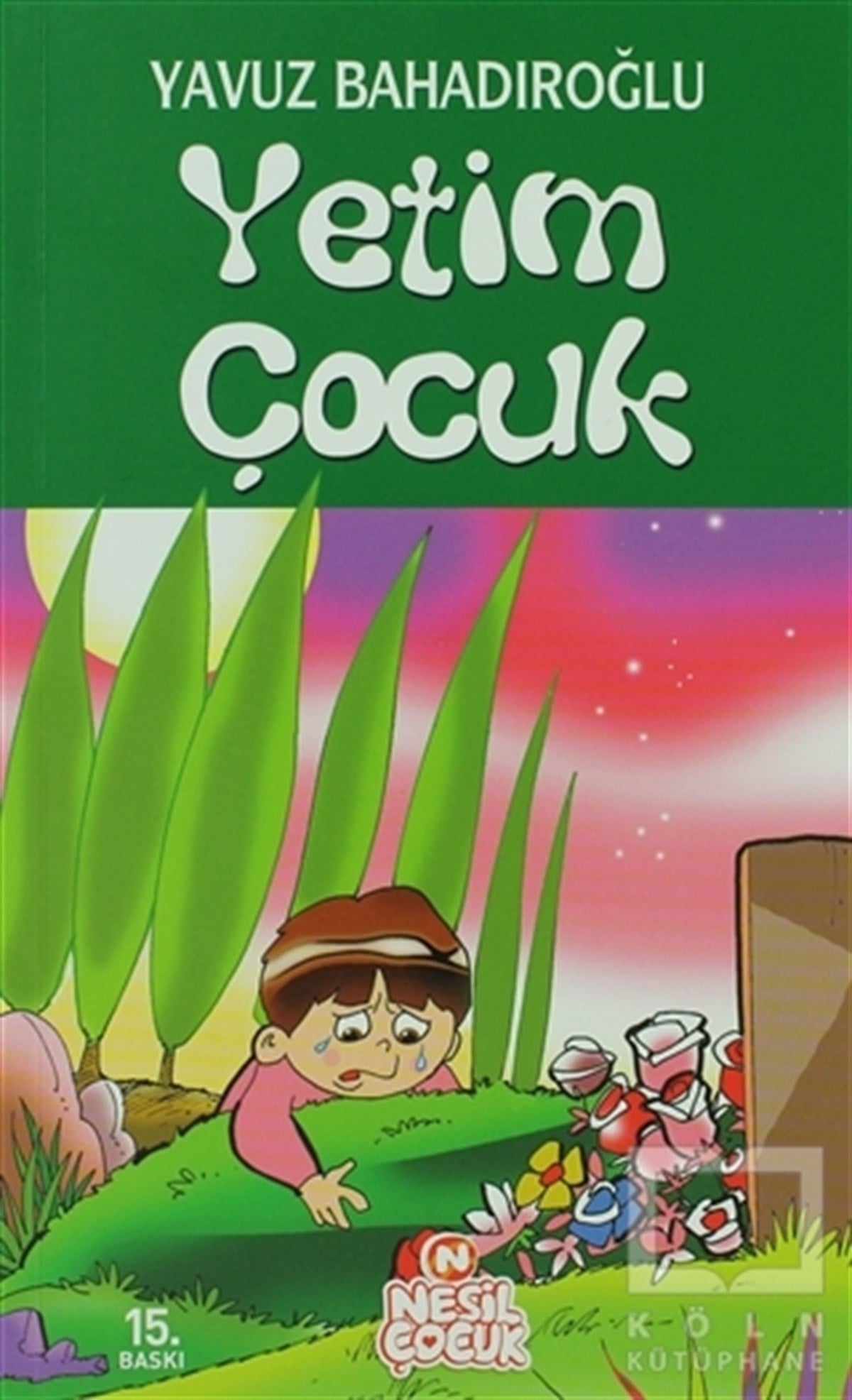 Yavuz BahadıroğluHikayelerYetim Çocuk