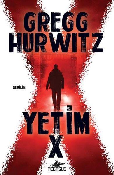 Gregg HurwitzPolisiye Romanlar & Cinayet RomanlarıYetim X