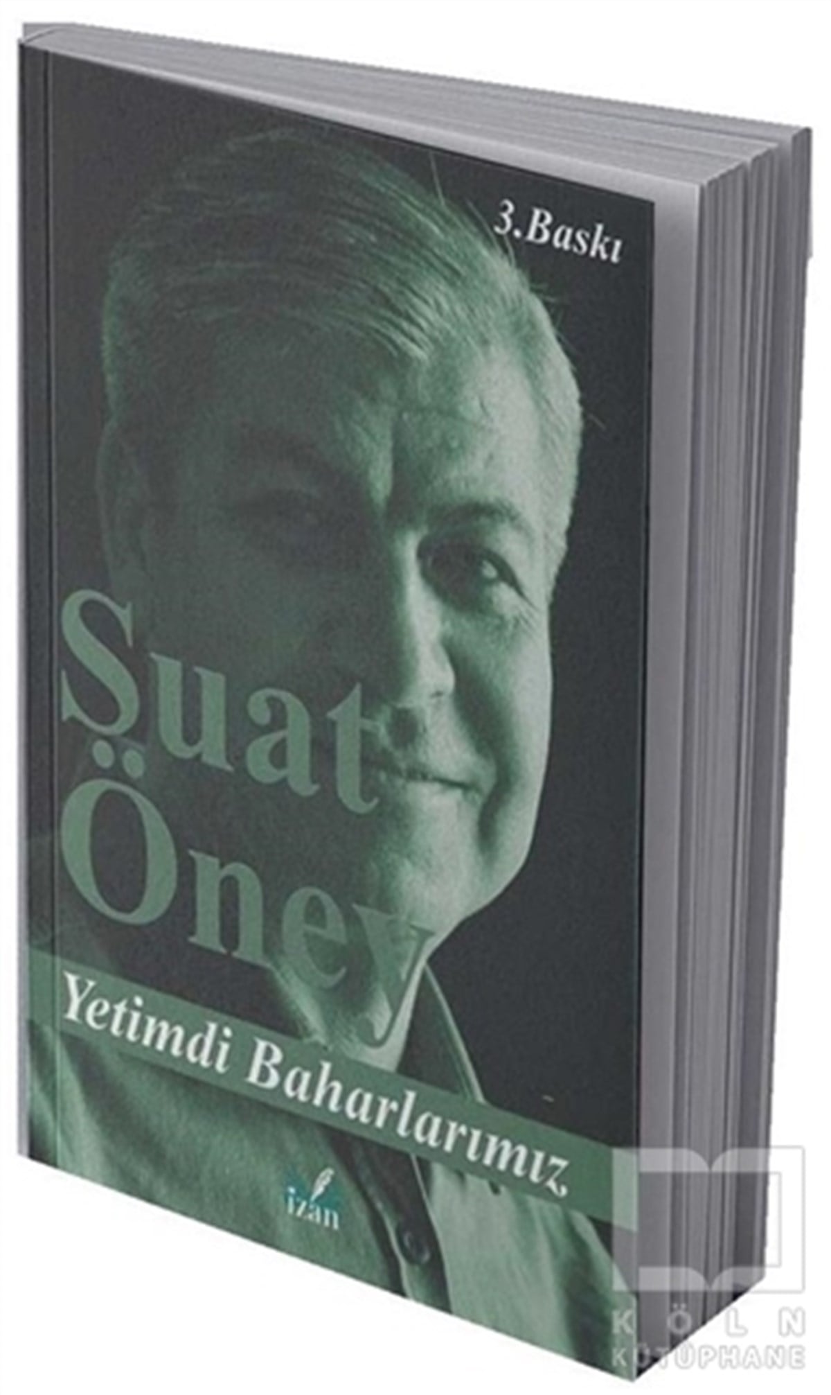 Suat ÖneyTürkçe Şiir KitaplarıYetimdi Baharlarımız
