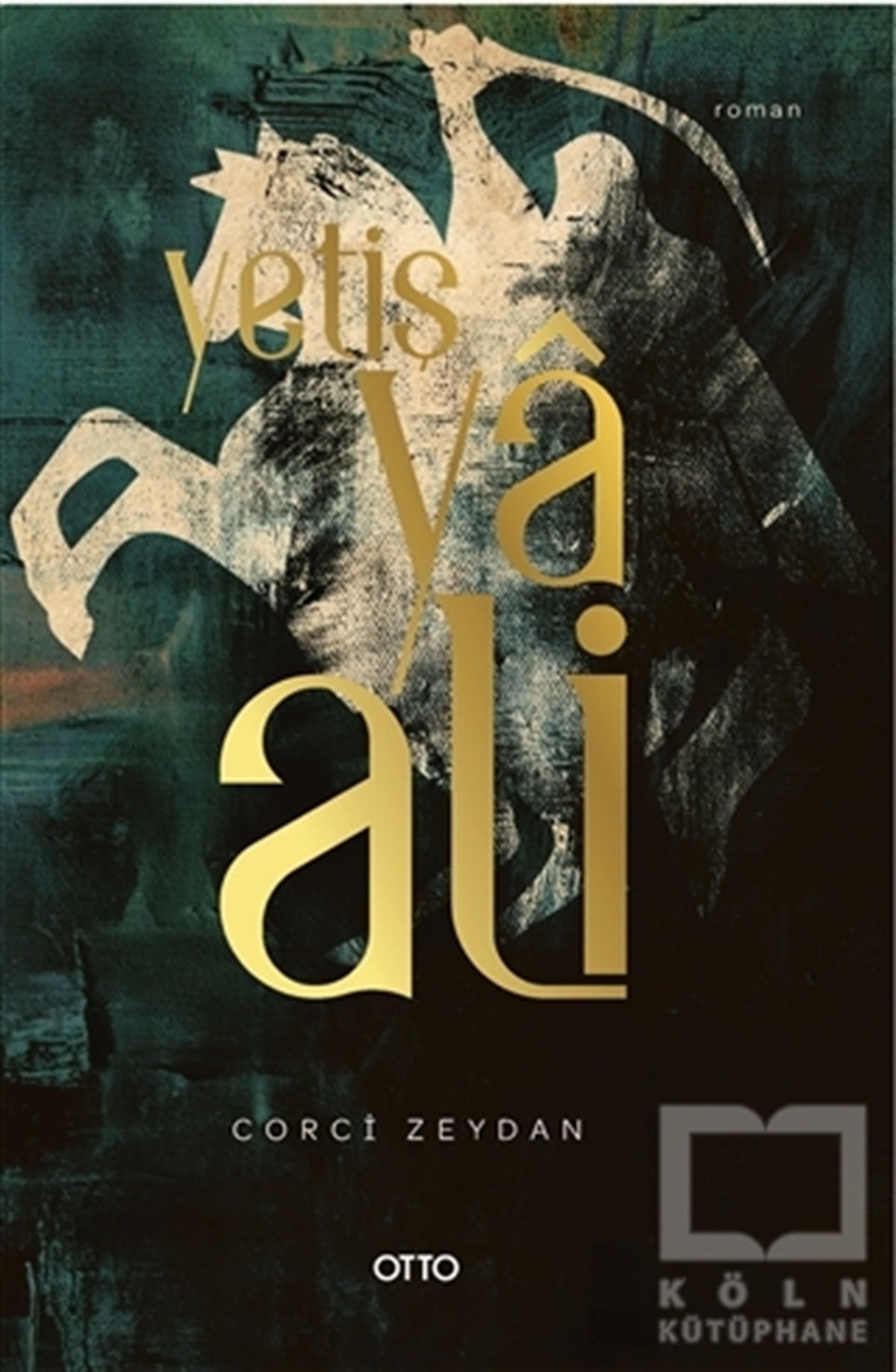 Corci ZeydanEdebiyat - RomanYetiş Ya Ali