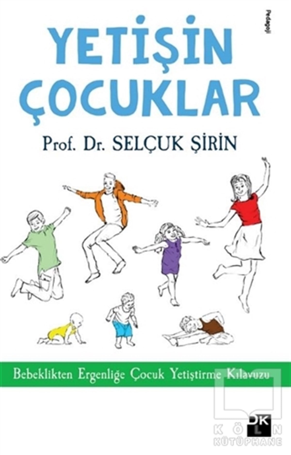 Selçuk ŞirinDiğerYetişin Çocuklar
