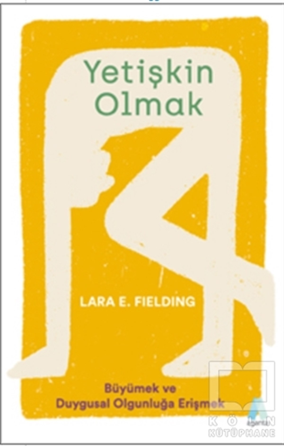 Lara E. FieldingGelişim Psikolojisi KitaplarıYetişkin Olmak