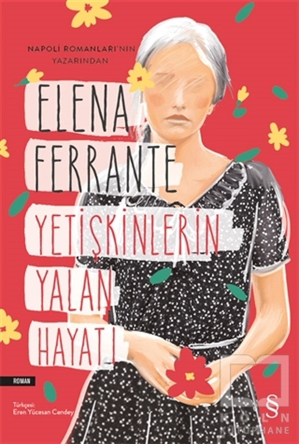 Elena FerranteTürkçe RomanlarYetişkinlerin Yalan Hayatı