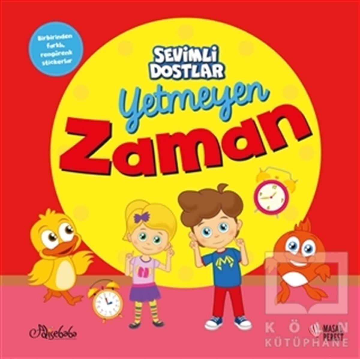 KolektifÇocuk Hikaye KitaplarıYetmeyen Zaman - Sevimli Dostlar