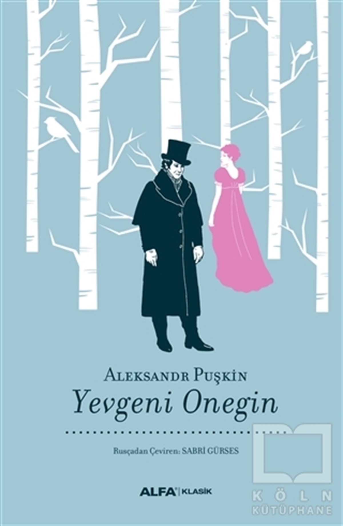 Aleksandr Sergeyeviç PuşkinRomanYevgeni Onegin