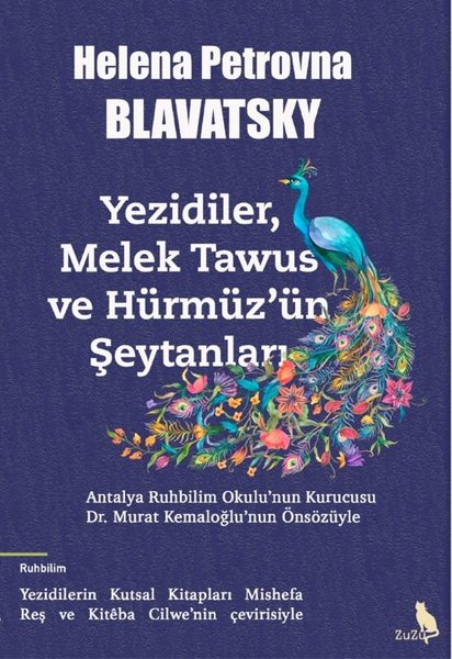 Helena Petrovna BlavatskyParapsikoloji KitaplarıYezidiler, Melek Tawus ve Hürmüz'ün Şeytanları