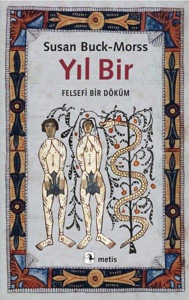 Susan Buck MorssFelsefe BilimiYıl Bir - Felsefi Bir Döküm
