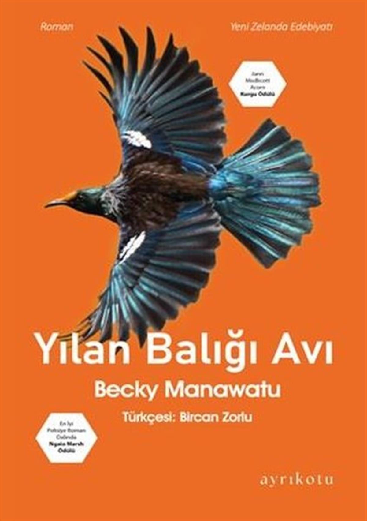 Becky ManawatuDünya RomanYılan Balığı Avı