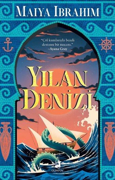 Maiya İbrahimFantastik Kitaplar & Fantastik RomanlarYılan Denizi