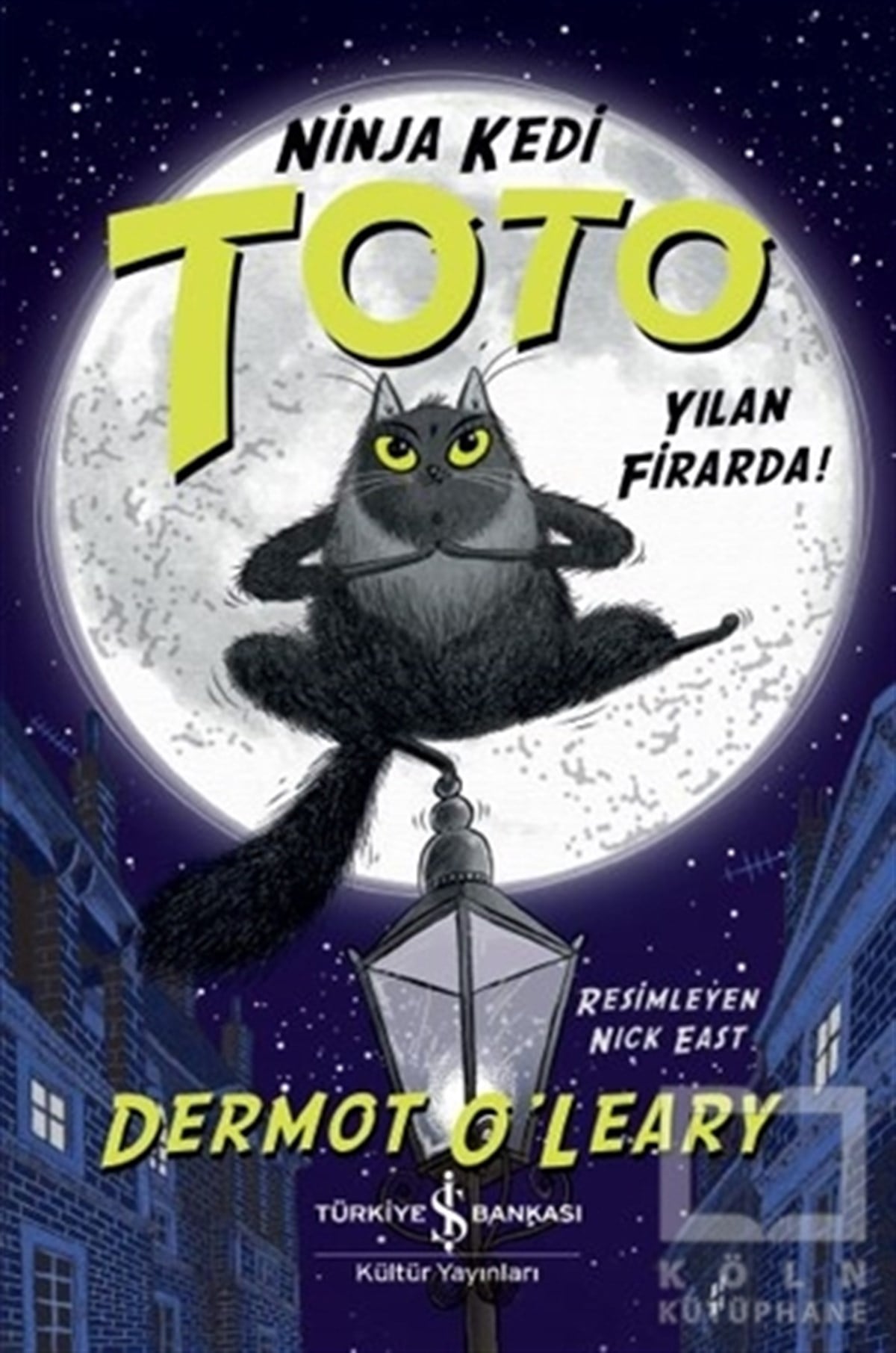 Dermot O'LearyRoman-ÖyküYılan Firarda - Ninja Kedi Toto