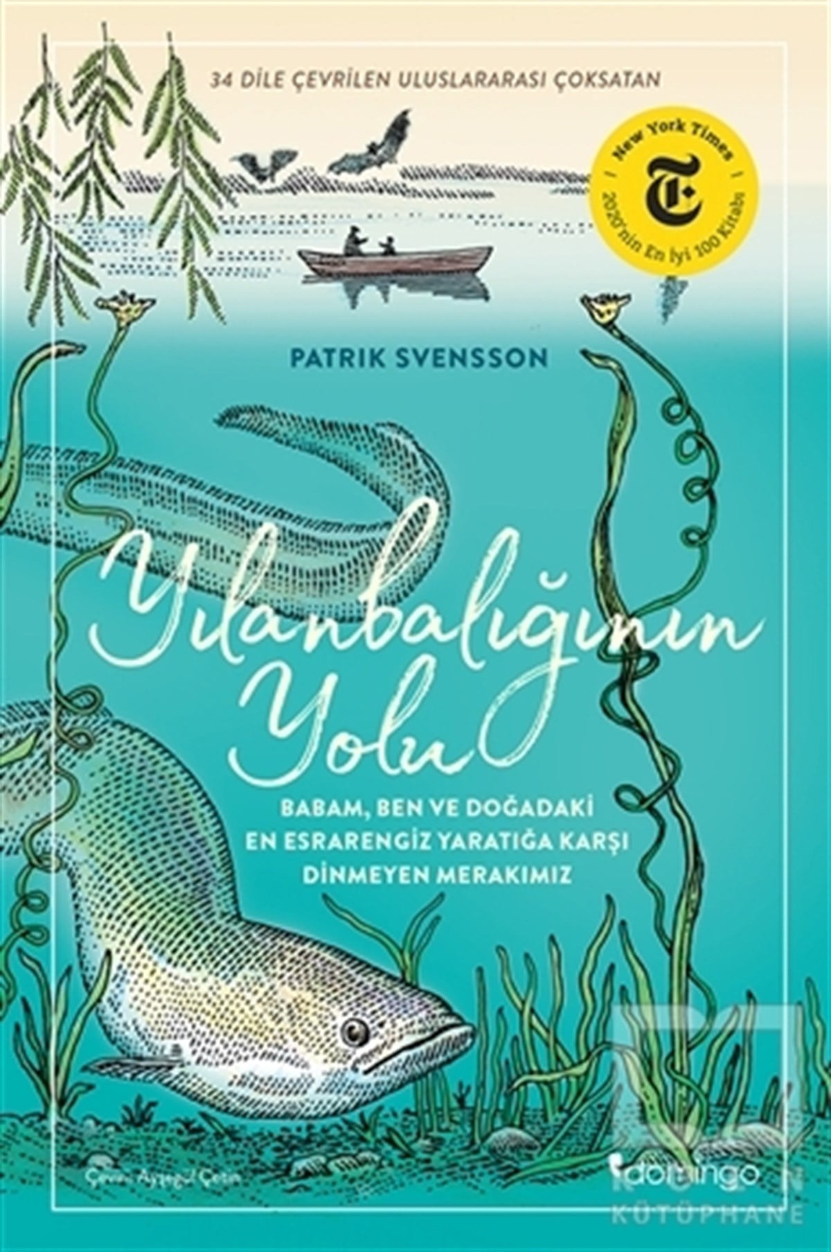 Patrik SvenssonPopüler Bilim KitaplarıYılanbalığının Yolu