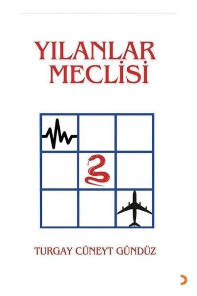 Turgay Cüneyt GündüzTürkiye RomanYılanlar Meclisi