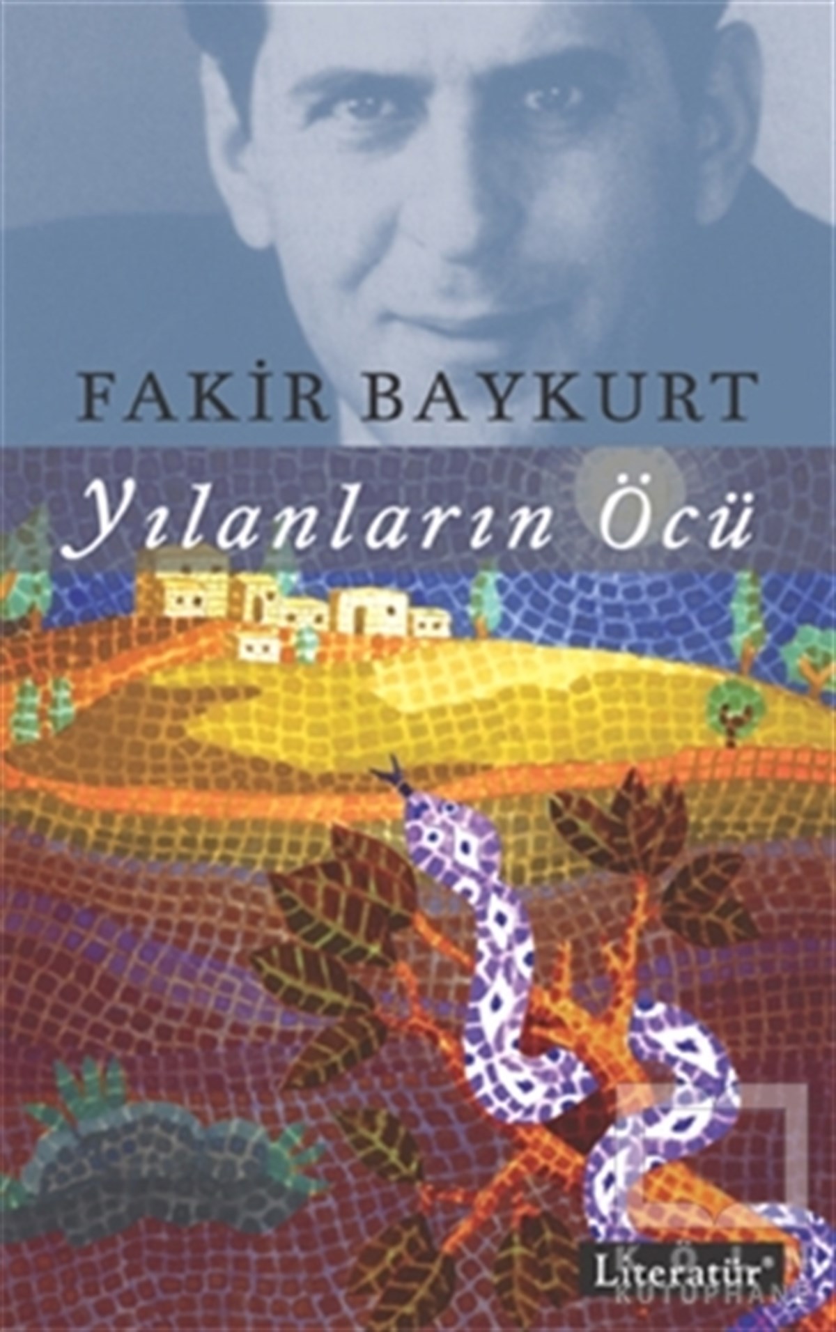 Fakir BaykurtKlasiklerYılanların Öcü
