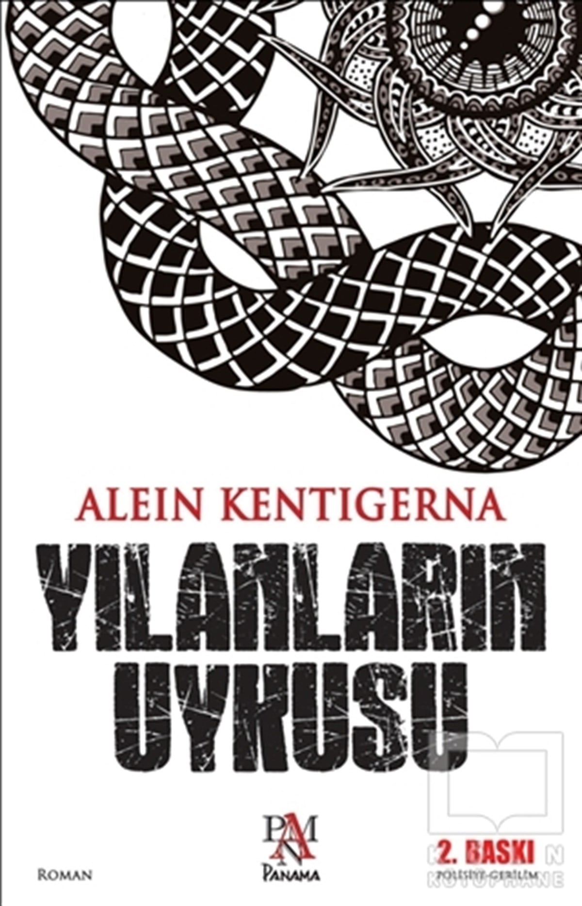 Alein KentigernaRomanYılanların Uykusu