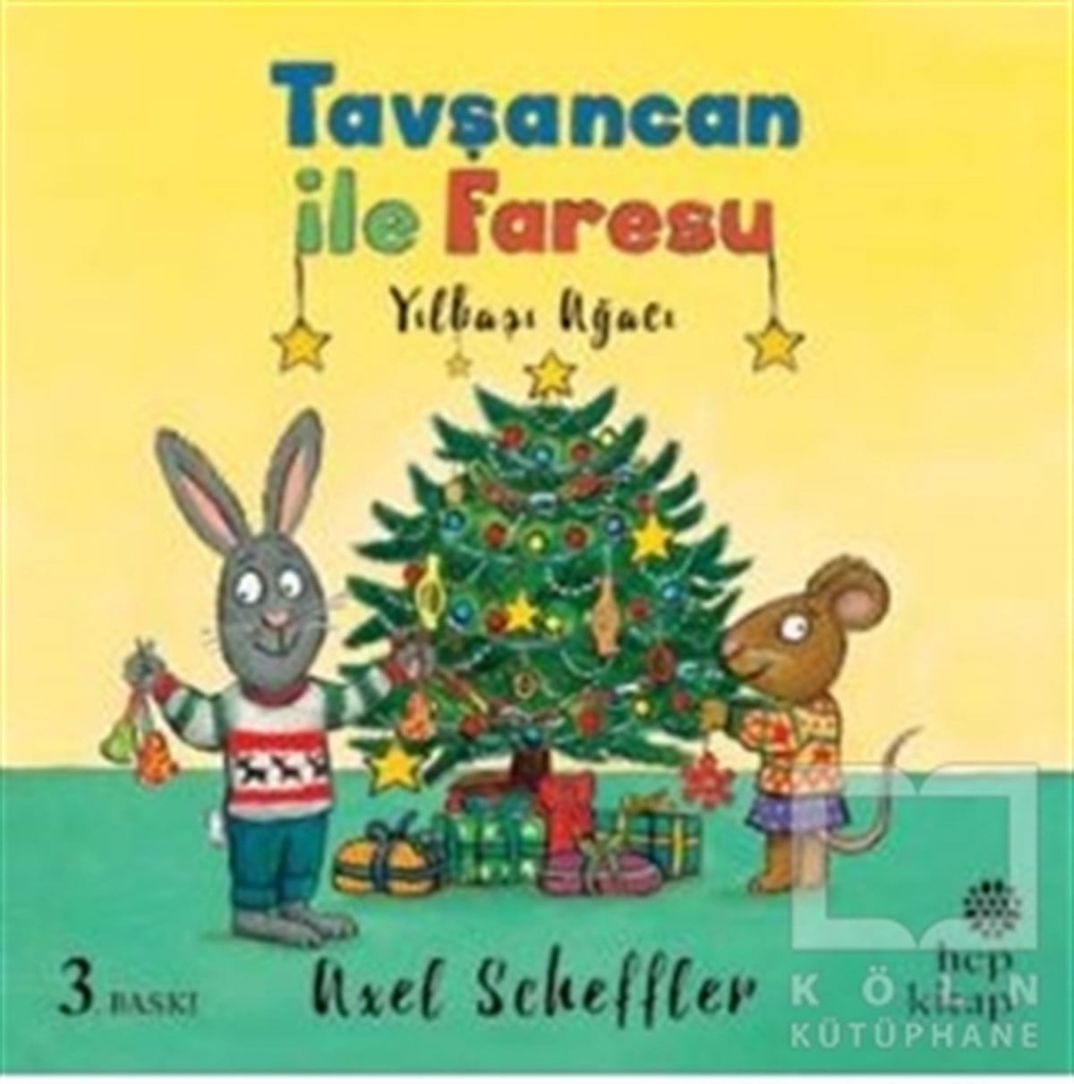 Axel SchefflerOkul Öncesi Şekilli KitaplarYılbaşı Ağacı - Tavşancan ile Faresu
