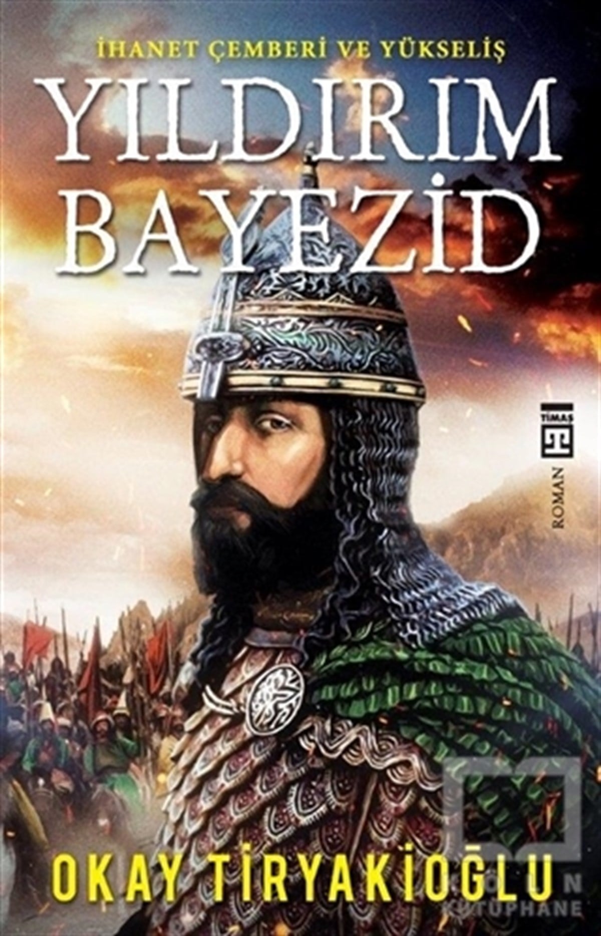 Okay TiryakioğluTarihsel RomanlarYıldırım Beyazid