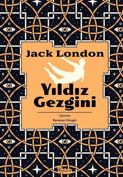 Jack LondonDünya KlasikleriYıldız Gezgini - Bez Ciltli