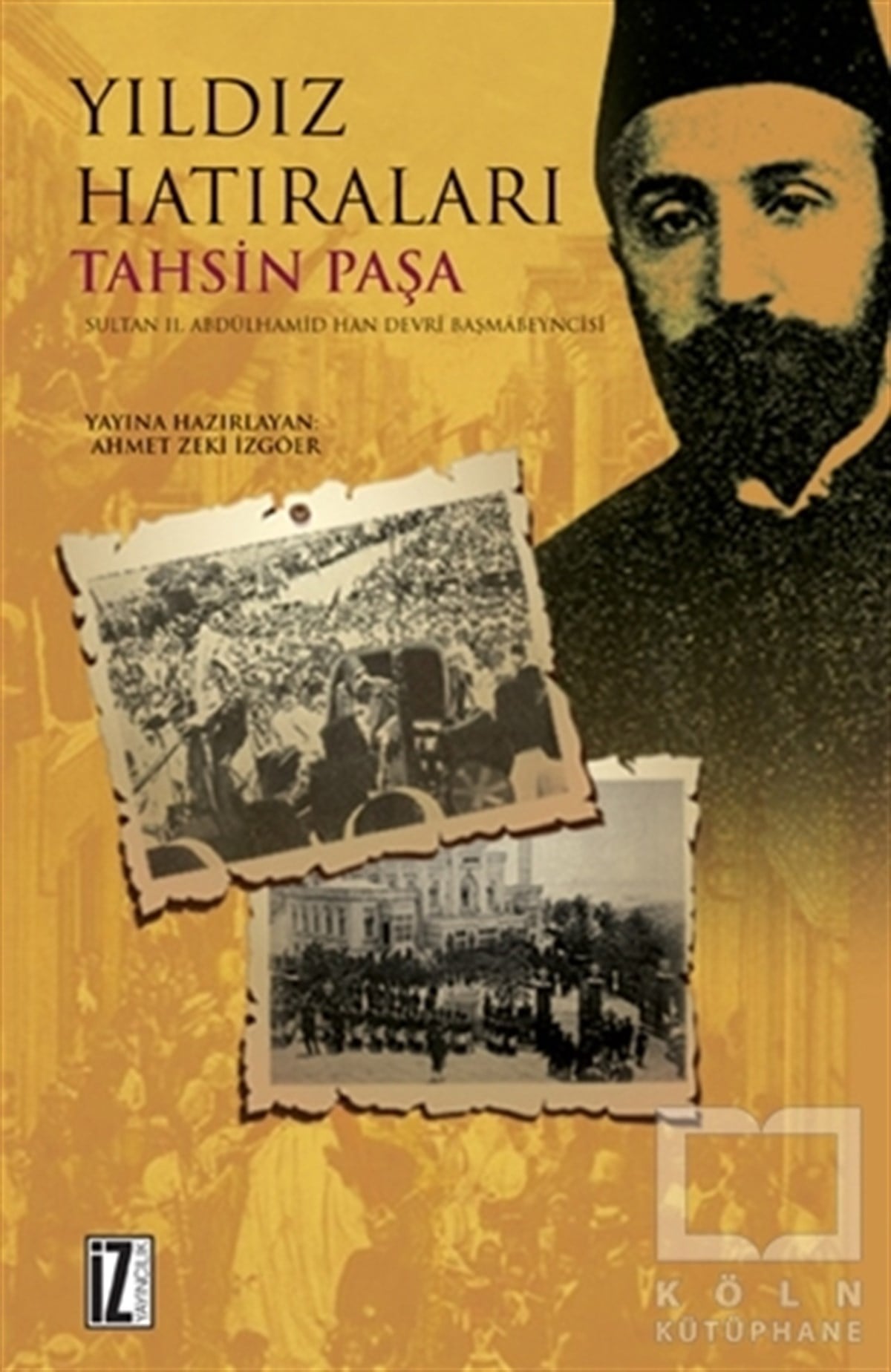 Tahsin PaşaAnı - Mektup - GünlükYıldız Hatıraları