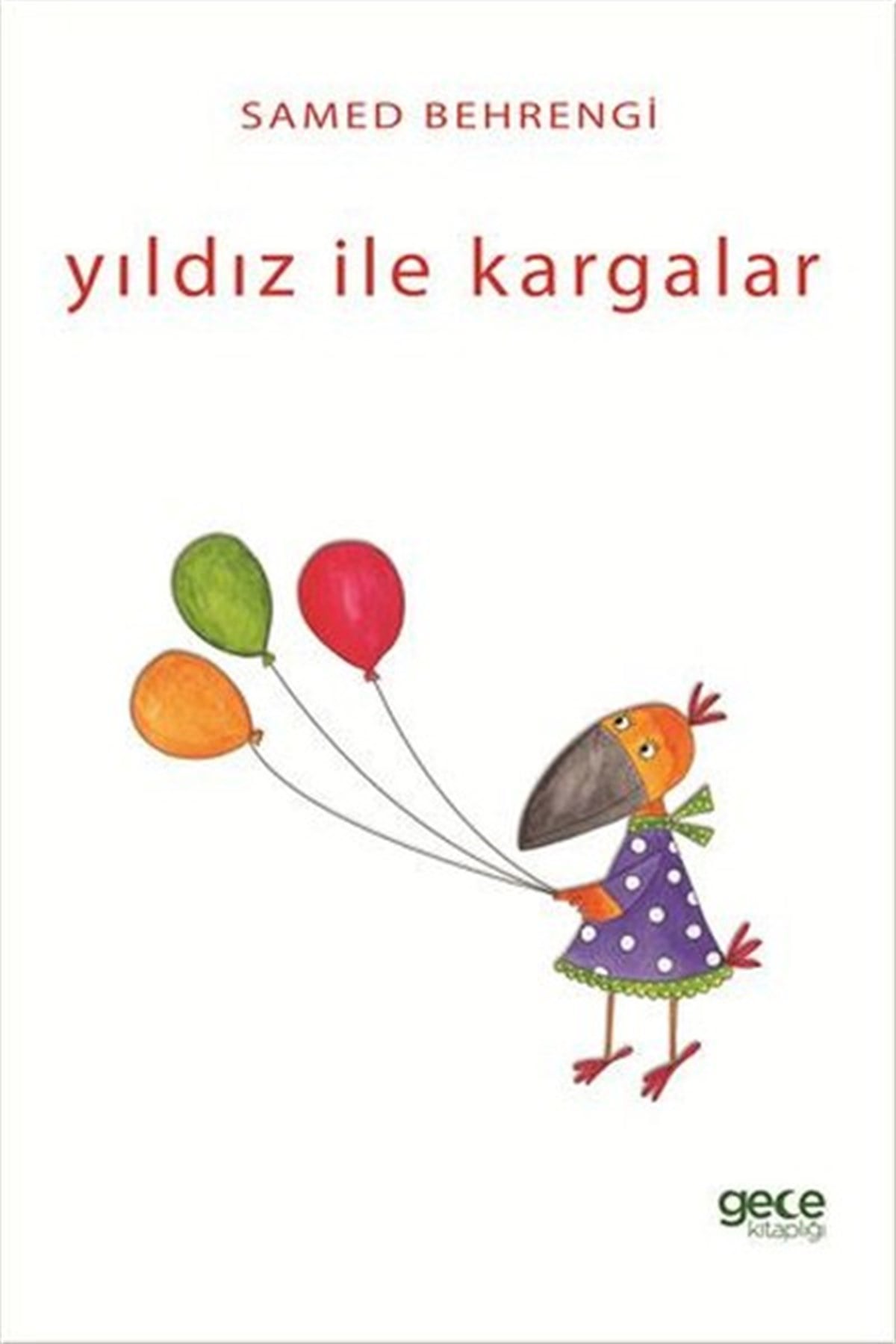 Samed BehrengiOkul Öncesi Masal KitaplarıYıldız İle Kargalar