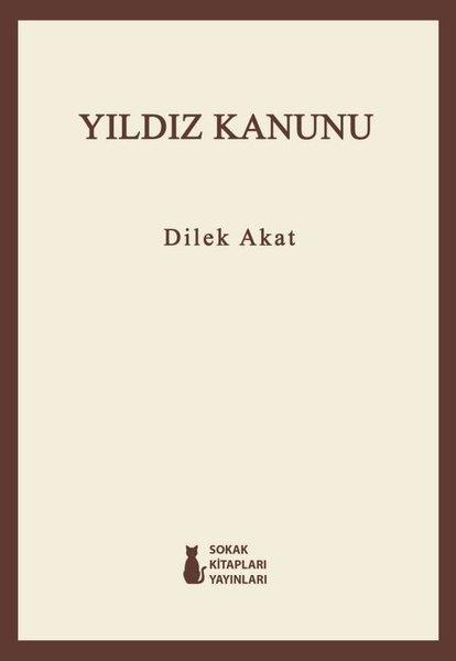 Dilek AkatTürk ŞiiriYıldız Kanunu