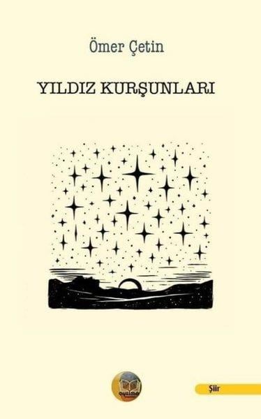 Ömer ÇetinTürk ŞiiriYıldız Kurşunları
