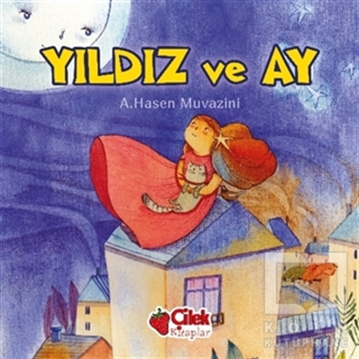 A. Hasen MuvaziniÇocuk Hikaye KitaplarıYıldız ve Ay