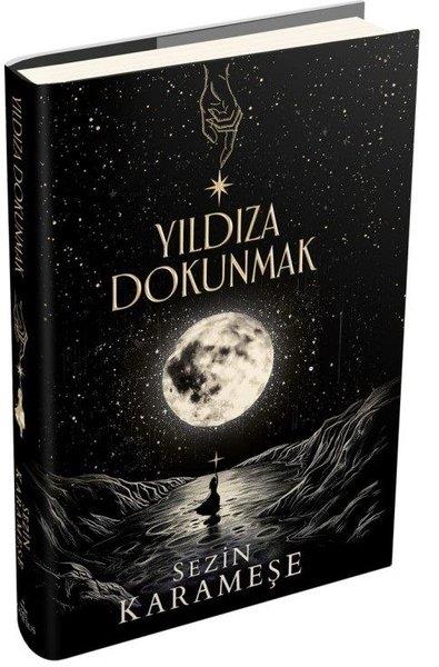 Sezin KarameşeTürk RomaniYıldıza Dokunmak