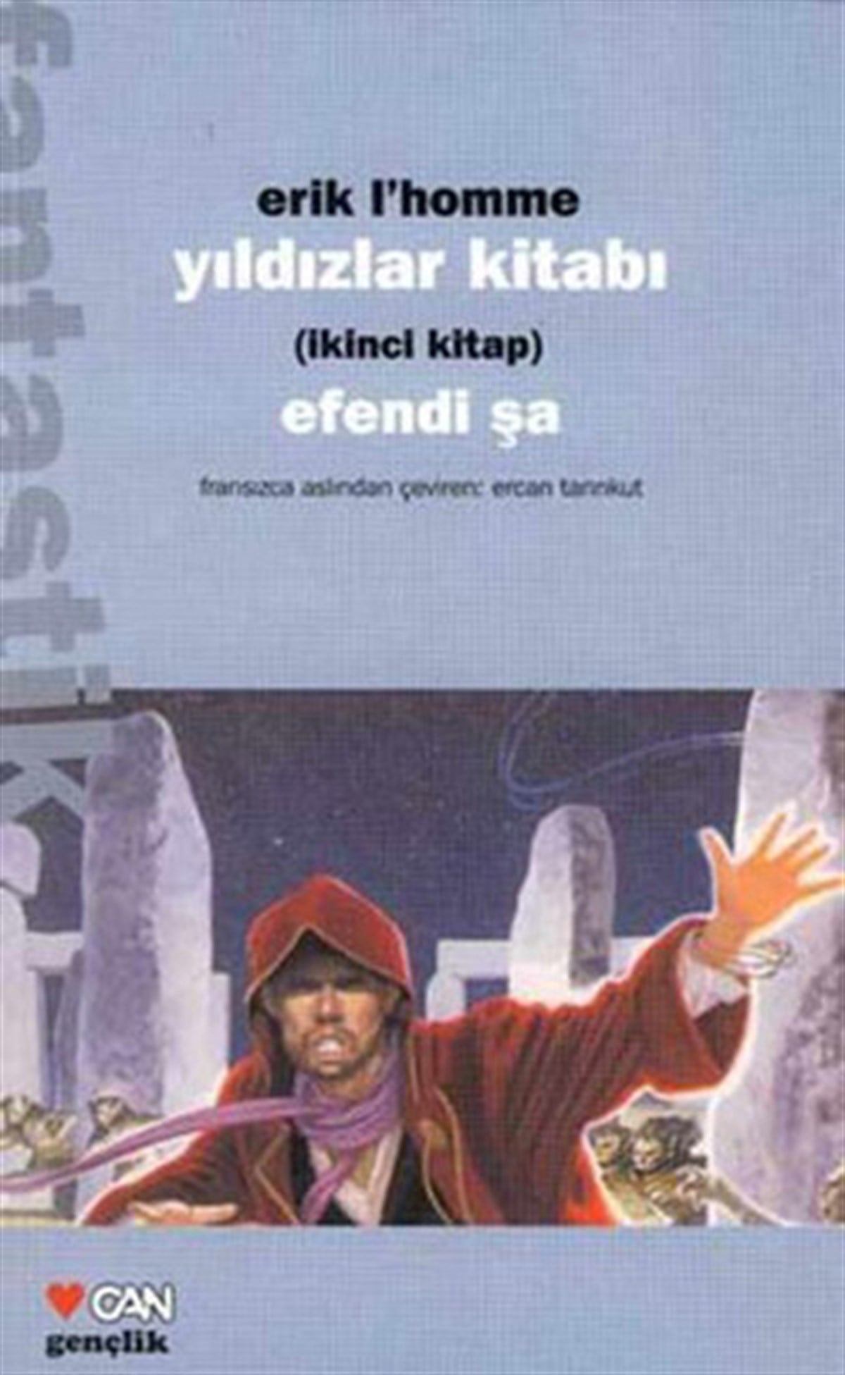 Erik L. HommeFantastik / Bilim KurguYıldızlar Kitabı 2.kitap-Efendi Şah