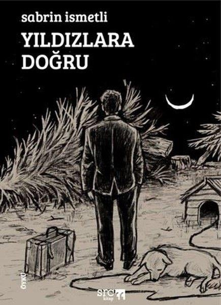Sabrin İsmetliTürk RomaniYıldızlara Doğru