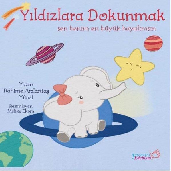 Rahime Arslantaş YücelEgitim Etkinlik KitaplariYıldızlara Dokunmak
