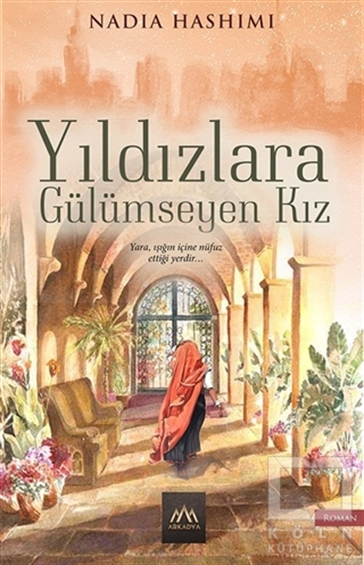 Nadia HashimiTürkçe RomanlarYıldızlara Gülümseyen Kız