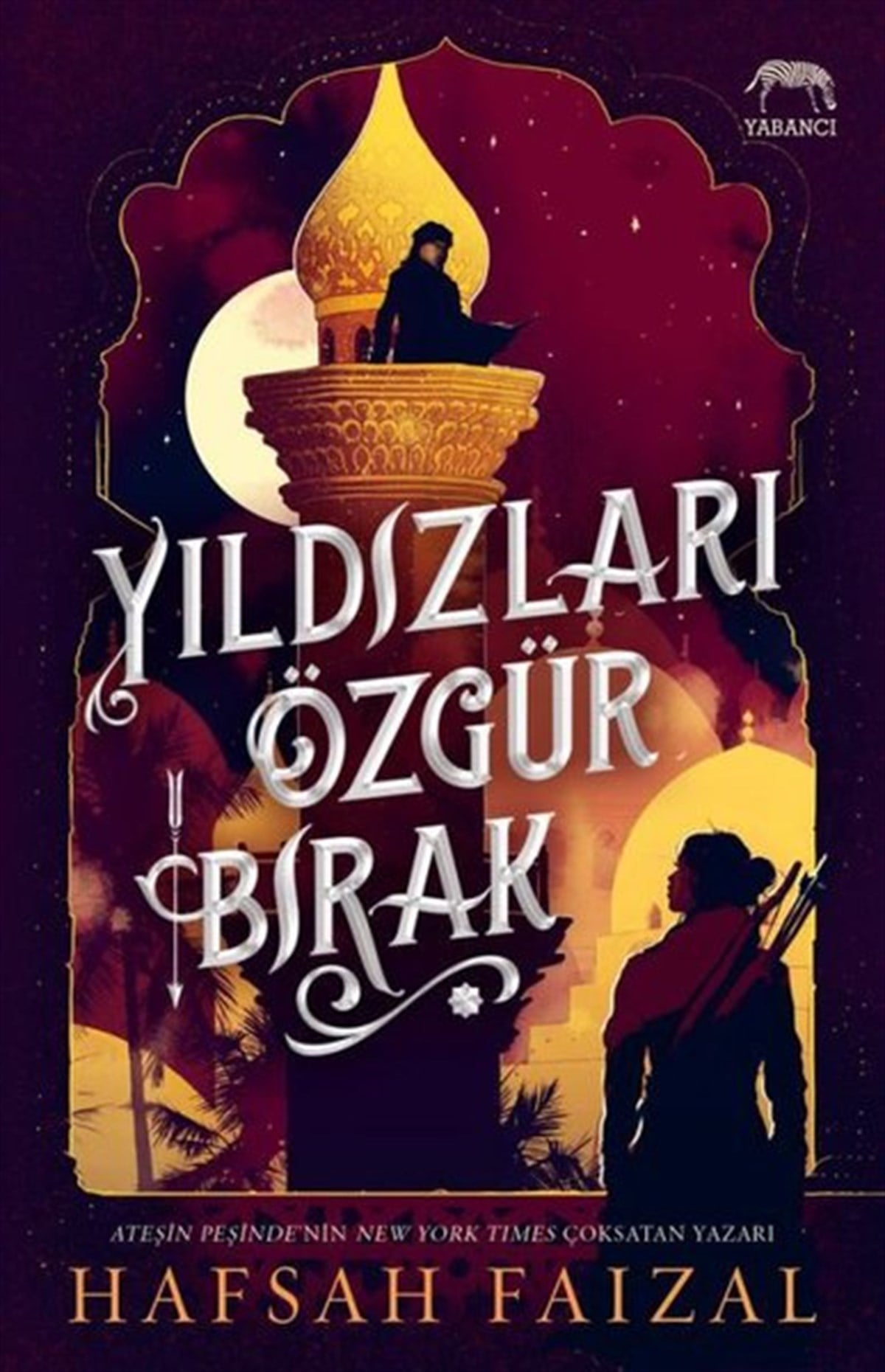 Hafsah FaizalFantastik Kitaplar & Fantastik RomanlarYıldızları Özgür Bırak