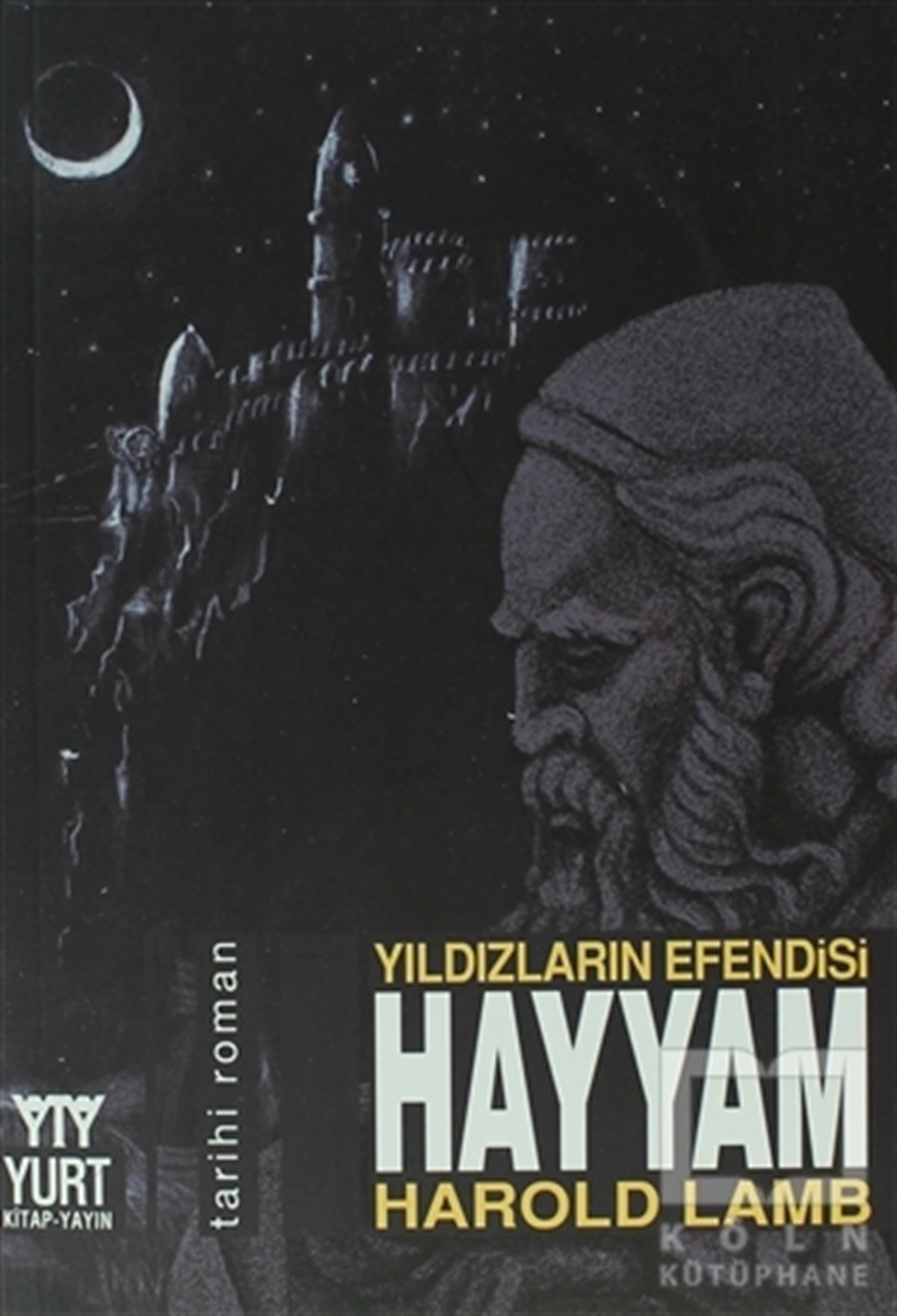 Harold LambTarihsel RomanlarYıldızların Efendisi Hayyam